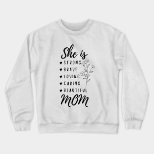 She is a super mom indeed. Crewneck Sweatshirt